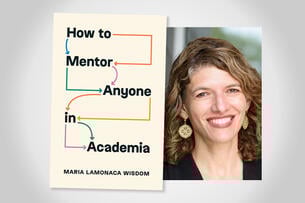 Cover of the book "How to Mentor Anyone in Academia" next to a photo of the author, Maria Lamonaca Wisdom.