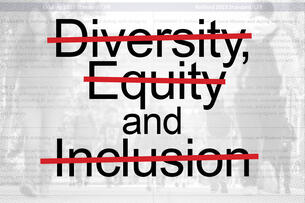 A photo illustration with a strike through of the words "diversity, equity and inclusion."